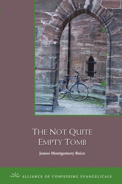 James Boice - Not Quite Empty Tomb, E-bok