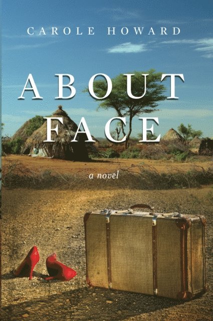 Carole Howard - About Face, E-bok