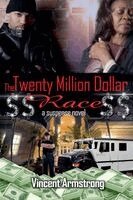 Vincent Armstrong - Twenty Million Dollar Race, Häftad. Tillgänglighet: Lägg i varukorg