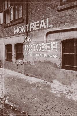 Ryan Buynak - Montreal On October, Häftad