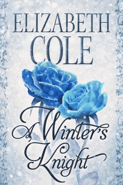 Elizabeth Cole - Winter's Knight, E-bok