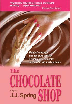 J J Spring - Chocolate shop, Inbunden