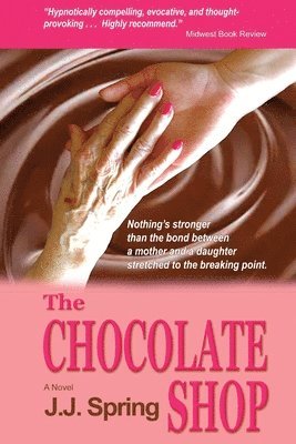 J J Spring - Chocolate Shop, Häftad