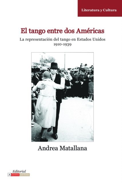 Andrea Matallana - El Tango entre dos Américas, E-bok