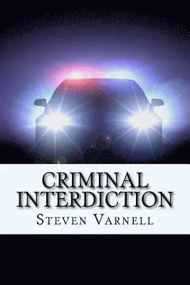 Steven Varnell - Criminal Interdiction, Häftad. Tillgänglighet: Lägg i varukorg