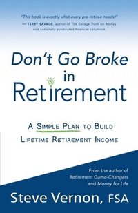 Don't Go Broke in Retirement