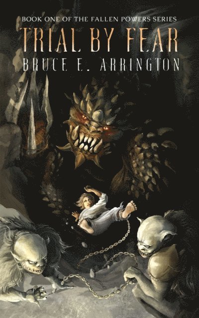 Bruce E. Arrington - Trial By Fear, E-bok. Tillgänglighet: Lägg i varukorg