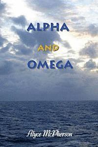 Alyce McPherson - Alpha And Omega, Häftad
