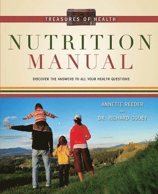 Annette Reeder, Dr. Richard Couey - Treasures of Health Nutrition Manual, Häftad. Tillgänglighet: Lägg i varukorg