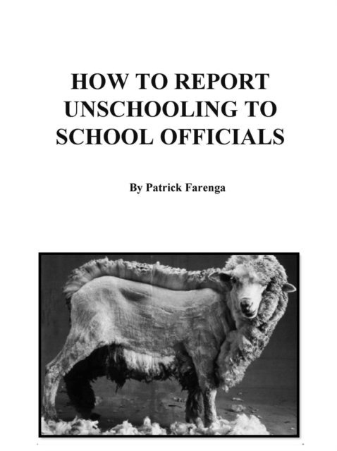 Patrick Farenga - How to Report Unschooling to School Offficials, E-bok