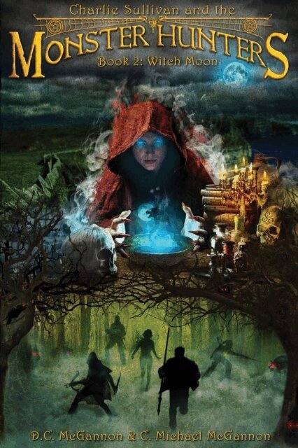 C. Michael McGannon, DC McGannon - Charlie Sullivan and the Monster Hunters: Witch Moon, E-bok