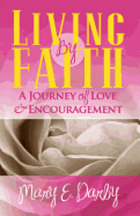 Mary E. Darby - Living By Faith, Häftad