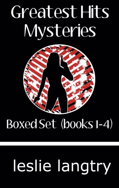 Leslie Langtry - Greatest Hits Mysteries Boxed Set (Books 1-4), E-bok