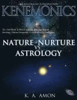 Nature vs Nurture vs Astrology: An Illustrated Introduction to Kenemonics