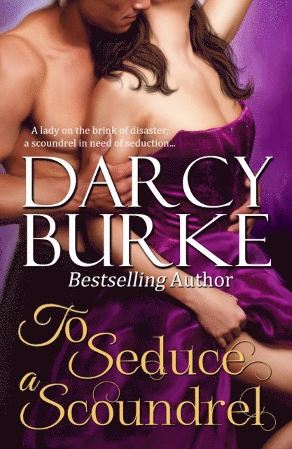Darcy Burke - To Seduce A Scoundrel, E-bok
