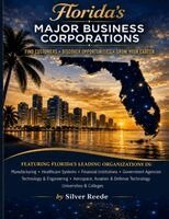 Silver Reede, Barbara Rose - Florida's Major Business Corporations: Featuring Florida's Leading Organizations, Häftad