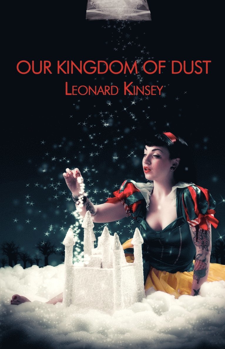 Leonard Kinsey - Our Kingdom of Dust, Häftad
