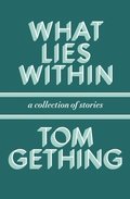 What Lies Within