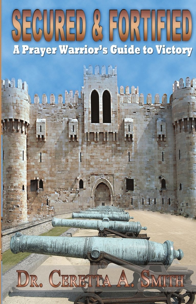 Ceretta A Smith - Secured and Fortified, Häftad