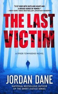 Jordan Dane - The Last Victim, Häftad