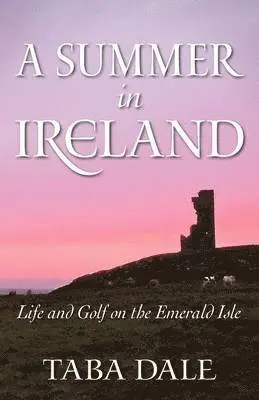 Taba Dale - Summer in Ireland, Häftad. Tillgänglighet: Lägg i varukorg