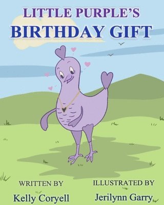 Kelly Coryell - Little Purple's Birthday Gift, Häftad. Tillgänglighet: Lägg i varukorg