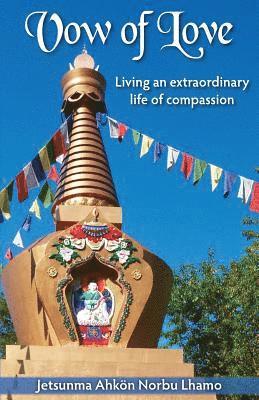 Jetsunma Ahkon Norbu Lhamo - Vow of Love, Häftad. Tillgänglighet: Lägg i varukorg