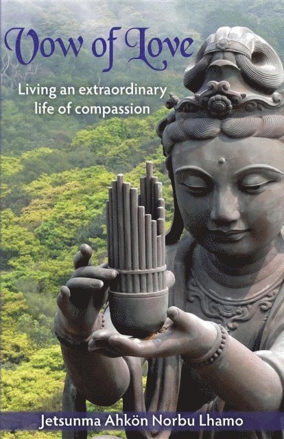 Jetsunma Ahkon Norbu Lhamo - Vow of Love, E-bok. Tillgänglighet: Lägg i varukorg