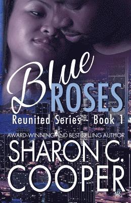 Sharon C. Cooper - Blue Roses: Reunited Series, Häftad