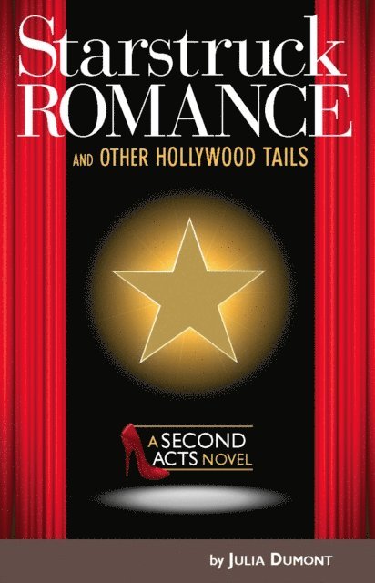 Julia Dumont - Starstruck Romance and Other Hollywood Tails, E-bok