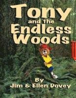 Ellen T. Dovey - Tony and the Endless Woods, Häftad. Tillgänglighet: Lägg i varukorg