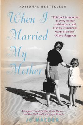 Jo Maeder - When I Married My Mother, Häftad
