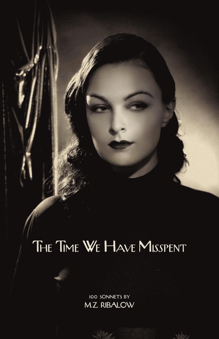 M.Z. Ribalow - Time We Have Misspent, Häftad