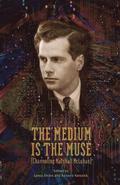 Medium Is the Muse [Channeling Marshall McLuhan]
