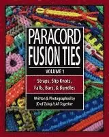 J. D. Lenzen - Paracord Fusion Ties: Straps, Slip Knots, Falls, Bars & Bundles, Häftad. Tillgänglighet: Tillfälligt slut