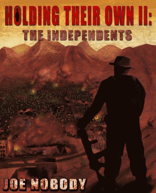 Joe Nobody - Holding Their Own II: The Independents, E-bok