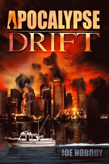 Joe Nobody - Apocalypse Drift, E-bok