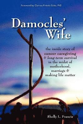 Shelly L. Francis - Damocles' Wife, Häftad. Tillgänglighet: Lägg i varukorg