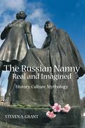 Russian Nanny, Real and Imagined