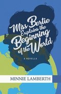 Miss Bertie Explains the Beginning of the World