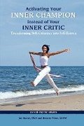 Activating Your Inner Champion Instead of Your Inner Critic