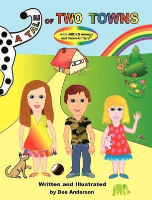 Dee Anderson - TALE OF TWO TOWNS with Hidden Animals and Camo-Critters, Inbunden. Tillgänglighet: Lägg i varukorg