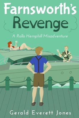 Gerald Everett Jones - Farnsworth's Revenge, Häftad