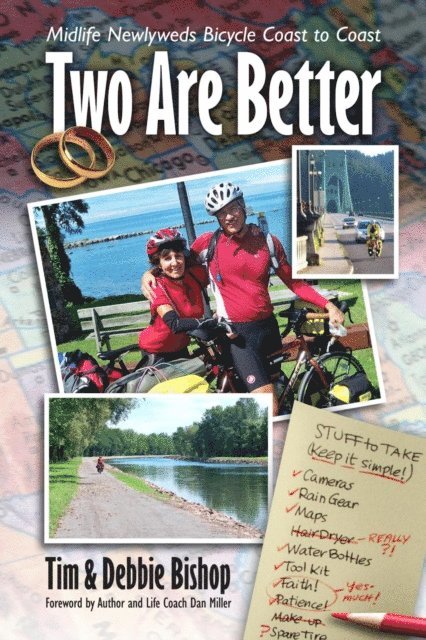 Debbie Bishop, Tim Bishop - Two Are Better: Midlife Newlyweds Bicycle Coast to Coast, E-bok