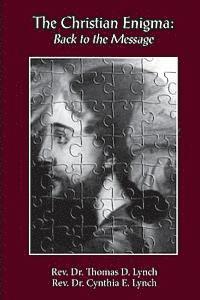 The Christian Enigma: Back to the Message