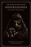 Selected Oracles of Nostradamus
