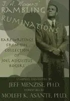 Jeffery Menzise - J. A. Rogers' Rambling Ruminations, Inbunden. Tillgänglighet: Lägg i varukorg