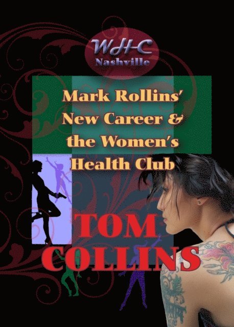 Tom Collins - Mark Rollins' New Career and the Women's Health Club, E-bok