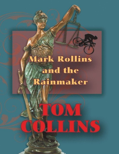 Tom Collins - Mark Rollins and the Rainmaker, E-bok