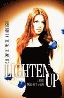 Angela Ruth Strong - Lighten Up, Häftad
